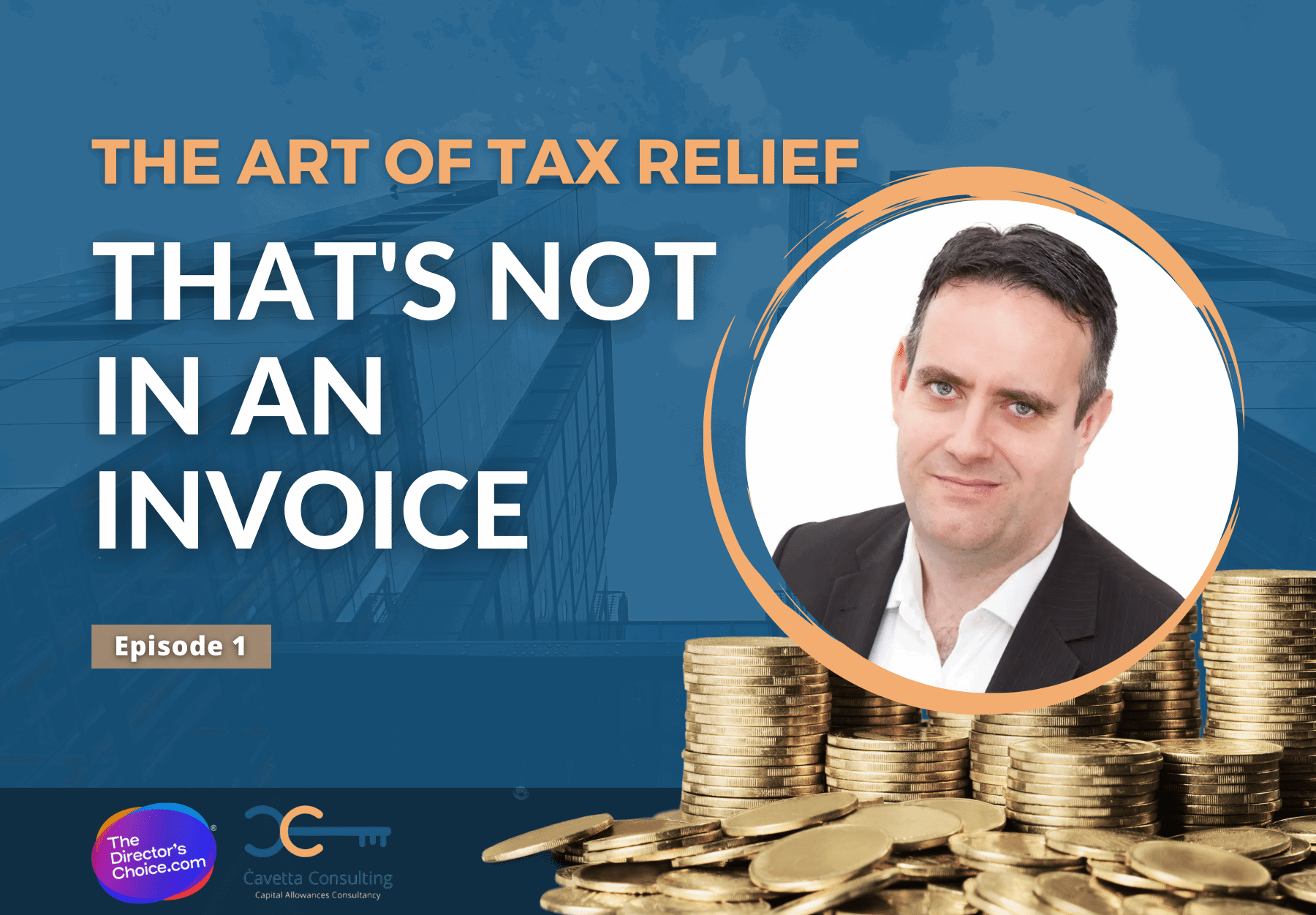 The Art Of Tax Relief Thats Not In An Invoice Episode 1 The Art Of Tax Relief Thats Not In An Invoice Episode 1